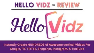 HelloVidz-Review |Create vertical videos instantly for YouTube, FB, Google & All other Social Sites.