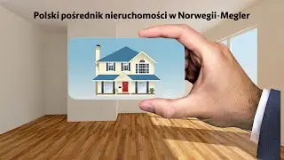 Polski pośrednik nieruchomości w Norwegii-Megler