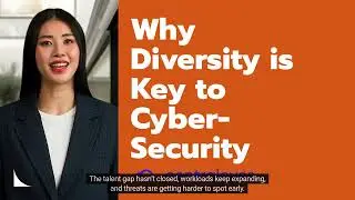 Why Diversity is Key to Cybersecurity Success