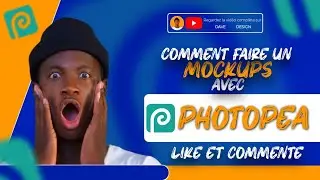 COMMENT FAIRE UN MOCKUPS AVEC PHOTOPEA