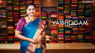 Vaibhogam Festive Kanjivaram Silk Sarees | 1 Feb 21 | Prashanti