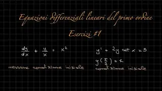 Equazioni differenziali lineari del primo ordine - Esercizi #1 | RadicediPiGreco