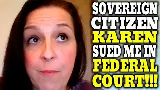 CRAZY Sovereign Citizen KAREN Sued Me In Federal Court&hellip; And Got DESTROYED  (Part 1)