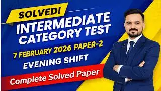 ✅ Today&rsquo;s Paper Solved | Evening Shift | STS Intermediate Category | Dated: 07-02-2026