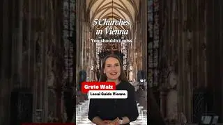 5 Must-See Churches in Vienna | Best Churches to Visit in Vienna for Travelers & History Lovers