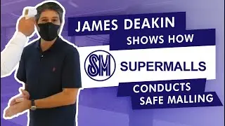 Discover How to Enjoy Safe Malling at SM with James Deakin | #SMCares | WATCH SM