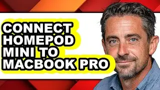 How to Connect Homepod Mini to Macbook Pro (full Guide)