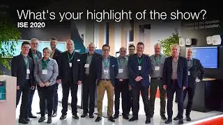 What's your highlight of the show? -  ISE 2020