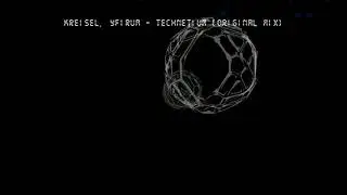 Kreisel & Yfirum   Technetium (original mix)
