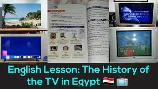 English Lesson: The History of TV in Egypt 🇪🇬 📺 🖥