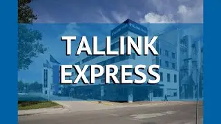 TALLINK EXPRESS 3* Эстония Таллин обзор &ndash; отель ТАЛЛИНК ЭКСПРЕСС 3* Таллин видео обзор