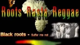 Black roots - Suffer me not [ By Samroots1980 ]
