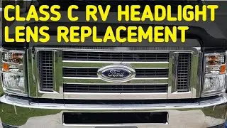EASY CLASS C RV HEADLIGHT ASSEMBLY REPLACEMENT