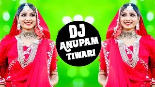 Ye Gotedar Lehenga 💗 Dj Remix 💗Ek To Babu Shishe Jaisi Chikni Meri Jawani❣️ Dj Anupam Tiwari 