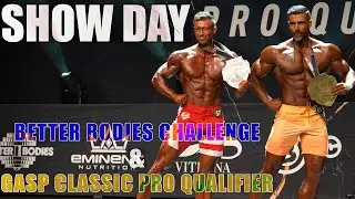 SHOW DAY - MIN F&Oslash;RSTE PRO QUALIFIER - BETTER BODIES CHALLENGE & GASP CLASSIC PRO QUALIFIER