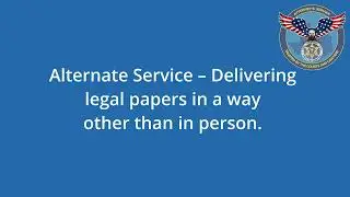Alternate Service | Simplified Process Server Glossary | Substitute Service | Rule 106