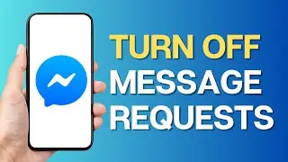 How to Turn Off Message Requests on Facebook Messenger