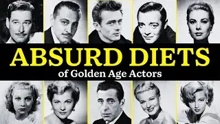 ABSURD Diets And HABITS Of Golden Age Hollywood CELEBS