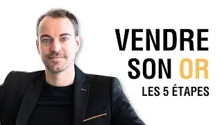 Comment revendre son Or au meilleur prix ? 5 &eacute;tapes simples.