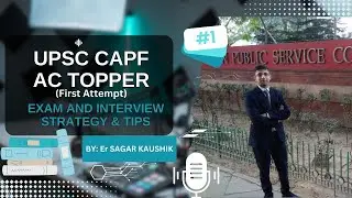 UPSC CSE and CAPF AC Exam strategy and interview tips by UPSC Assist. Comm.