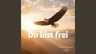 Du bist frei