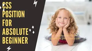 Css Position for Absolute  beginners