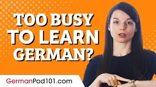 How to Learn German Easily for Busy Adults