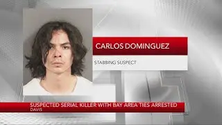 Suspected Davis serial killer with Bay Area ties arrested