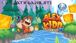 Alex Kidd in Miracle World DX Платиновый гайд / Platinum guide (All Trophies / все трофеи, 100%)