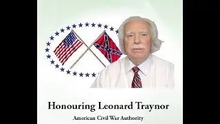 Leonard Traynor, American Civil War Authority - with Dr Gordon Jones, Atlanta History Center