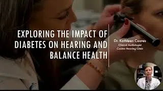 Diabetes Awareness Month: The Link of Hearing Loss, Tinnitus and Balance Concerns with Diabetes