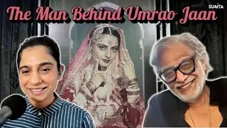Untold Stories of Umrao Jaan Muzaffar Ali - Interview with Sucharita