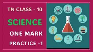 ONE WORD PRACTICE TEST ( MCQ) - TN CLASS 10 - SCIENCE - ENGLISH MEDIUM - CHAPTER 1 & 2