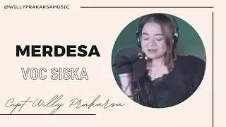 Merdesa Voc siska #willyprakarsa #indonesiamaju #covermusic #musiktanahair #music #indonesia #music