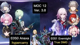 Memory of chaos3.8 | Level 12 E0S0 Anaxa hypercarry & E0S1 Evernight True DMG | Floor 12 3 Stars