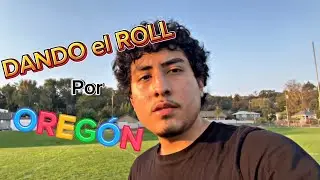 DANDO el ROLL por las calles de OREG&Oacute;N 🌿