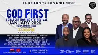 GOD FIRST CONSECRATION MONTH REVIVAL WK 3  // 730 PM // APOSTLE ANDRE WILLIAMS: MY TIME NOW!!!!