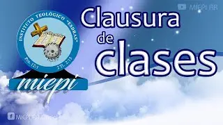 Clausura de clases del H. Instituto Teológico Esdras