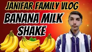 Fresh Banana Juice Milkshake Challenge with Janifar | Zabdi&rsquo;s Fun Kitchen Vlog