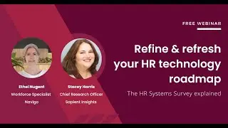 Refine & Refresh Your HR Technology Roadmap- The HR Systems Survey Explained