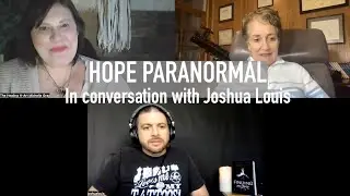 HOPE PARANORMAL: In conversation with Joshua Louis