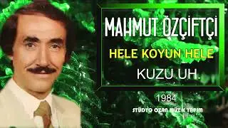 Mahmut Özçiftçi Hele Koyun Hele Kuzu Ben Çiftçiyim