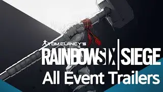 Rainbow Six Siege - All Event Trailers (2018~ Void Edge)