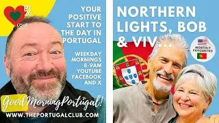 The Northern Lights Bob 'n' Viv on Good Morning Portugal!