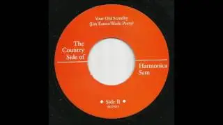 The Country Side Of Harmonica Sam - Your Old Standby