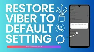 How To Restore Viber To Default Setting