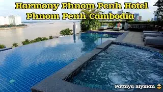 Harmony Phnom Penh Hotel, Phnom Penh Cambodia