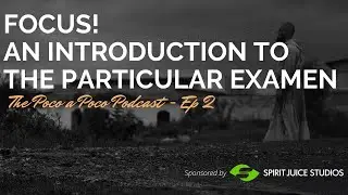FOCUS!  An Introduction to the Particular Exam | EP 02