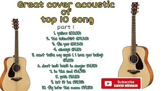 GREAT COVER OF 10 TOP SONG