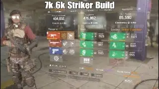 7k 6k Striker Build|The Division